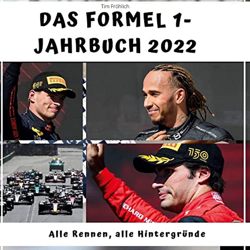 Das Formel 1 - Jahrbuch 2022: Alle Rennen, alle Hintergründe