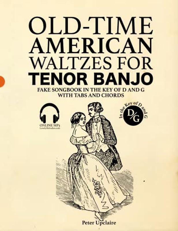 Old-Time American Waltzes for Tenor Banjo - Fake Songbook in the key of D and G with Tabs and Chords