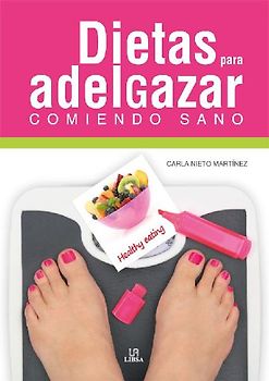 Dietas para adelgazar comiendo sano