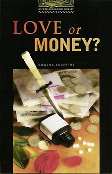 Oxford Bookworms Library / 6. Schuljahr, Stufe 2 - Love or Money?