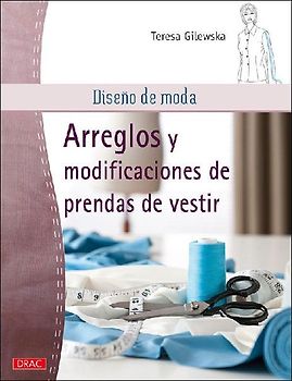 Diseño de moda. Arreglos y modificaciones de prendas de vestir