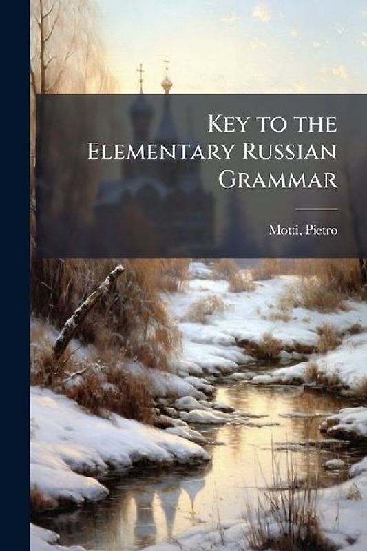 Key to the Elementary Russian Grammar