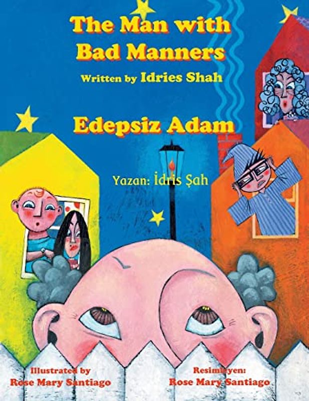 The Man with Bad Manners / Edepsiz Adam: Bilingual English-Turkish Edition / İngilizce-Türkçe İki Dilli Baskı: Bilingual English-Turkish Edition / ¿ngilizce-Türkçe ¿ki Dilli Bask¿ (Teaching Stories)