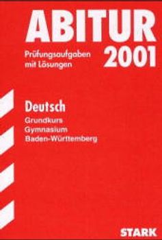 STARK Abitur-Prüfungen Deutsch - gk Gymnasium Baden-Württemberg