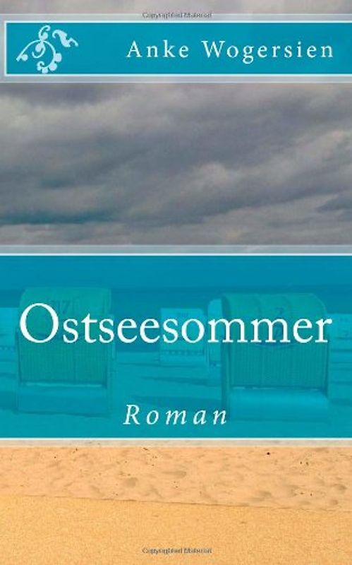 Ostseesommer: Roman - Wogersien, Anke