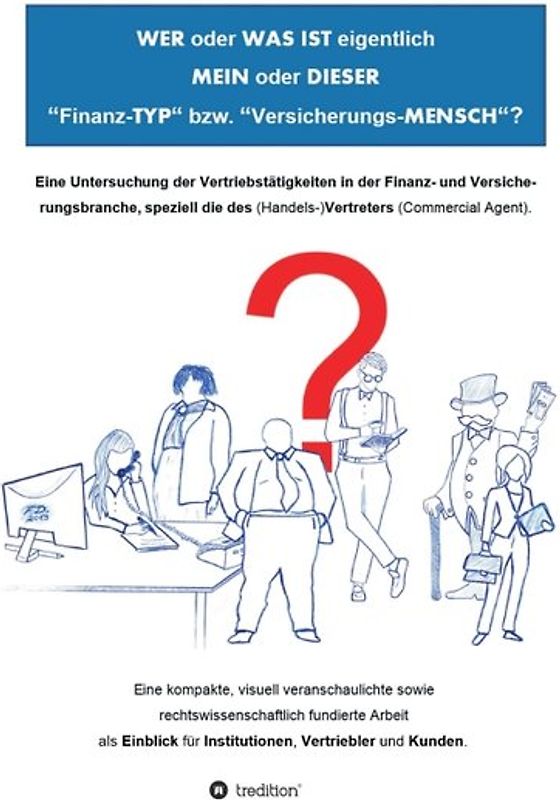 WER oder WAS IST eigentlich MEIN oder DIESER "Finanz-TYP" bzw. "Versicherungs-MENSCH"?