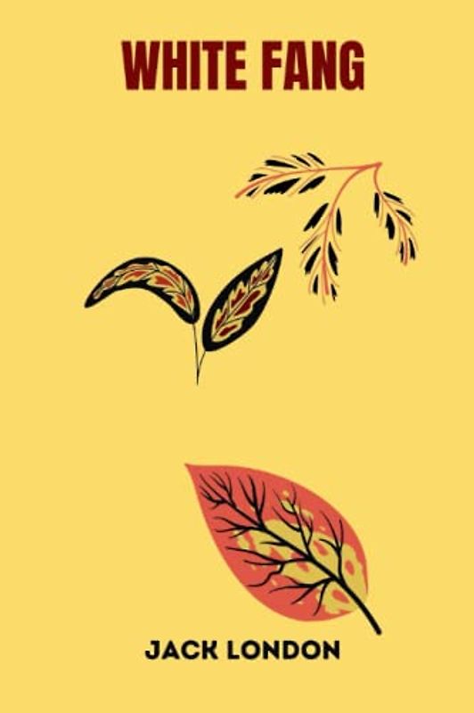 White Fang by jack london