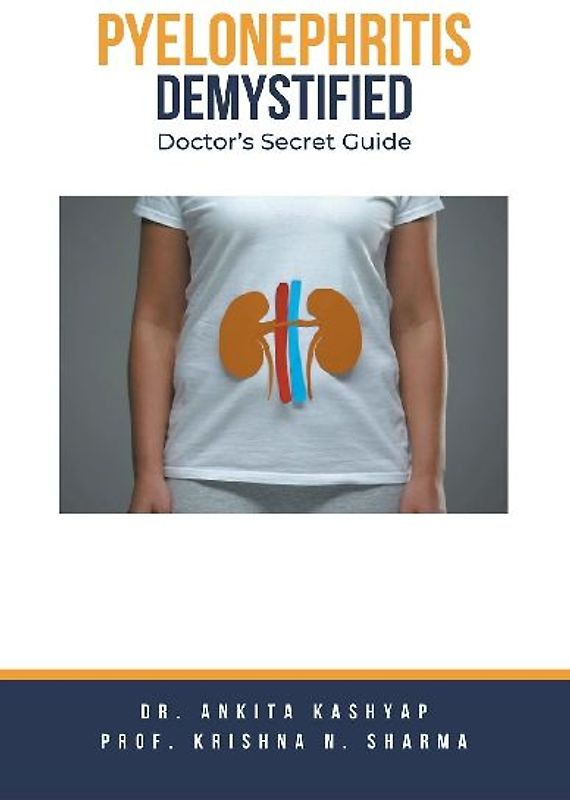 Pyelonephritis Demystified