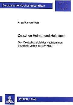 Zwischen Heimat und Holocaust
