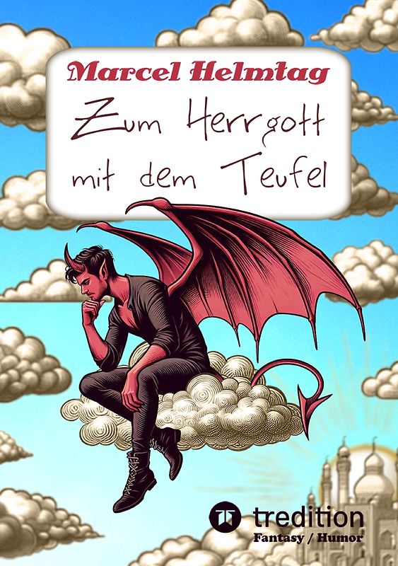 Zum Herrgott mit dem Teufel (Softcover)