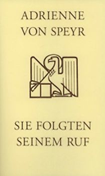 Sie folgten seinem Ruf