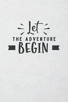 Let the Adventure begin: Reisetagebuch A5 - Reisebuch zum Selbstgestalten 120 Seiten - Reise Geschenk - Reisejournal / Reisebegleiter