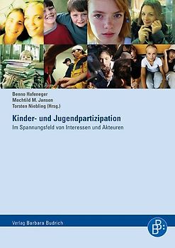 Kinder- und Jugendpartizipation. Im Spannungsfeld von Interessen und Akteuren