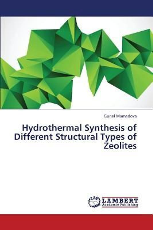 Hydrothermal Synthesis of Different Structural Types of Zeolites