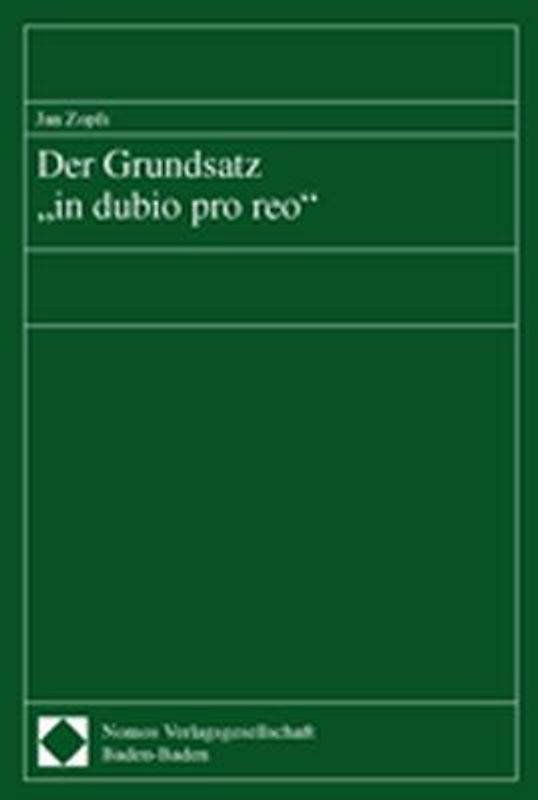 Der Grundsatz "in dubio pro reo"