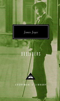 Dubliners (Everyman's Library classics) - James Joyce