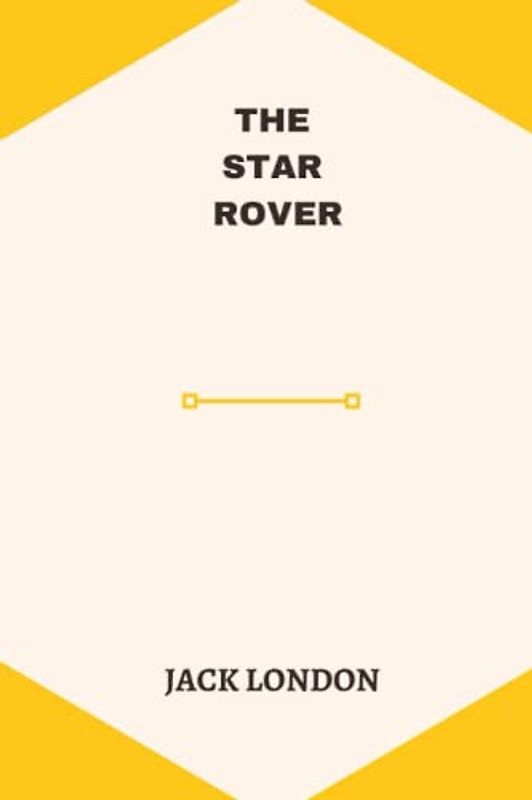 The Star Rover by Jack London