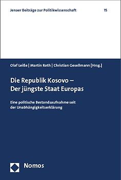 Die Republik Kosovo - Der jüngste Staat Europas