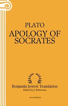Apology of Socrates: Annotated (Second Edition)