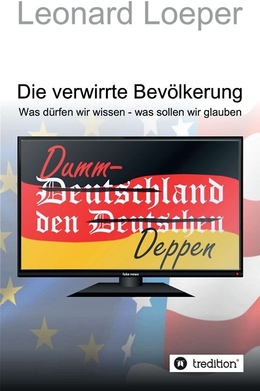 Die verwirrte Bevölkerung