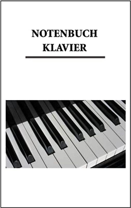Notenbuch Klavier | 100 Seiten - blanko | Notenlinien mit Violin- und Bass-Schlüssel