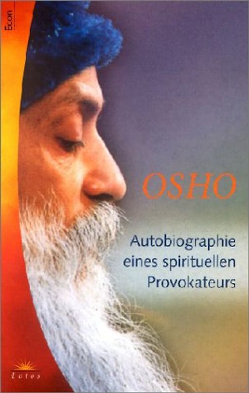Autobiographie eines spirituellen Provokateurs