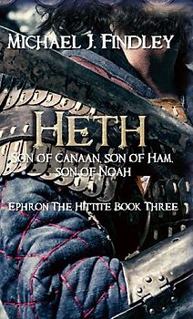 Heth, Son of Canaan, son of Ham, son of Noah