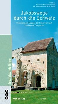 Jakobswege durch die Schweiz
