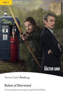 Dr Who: The Robot of Sherwood - Leichte Englisch-Lektüre
