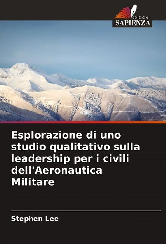 Esplorazione di uno studio qualitativo sulla leadership per i civili dell'Aeronautica Militare