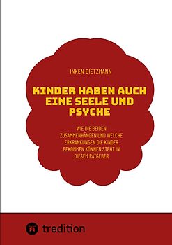 Kinder haben auch eine Seele und Psyche