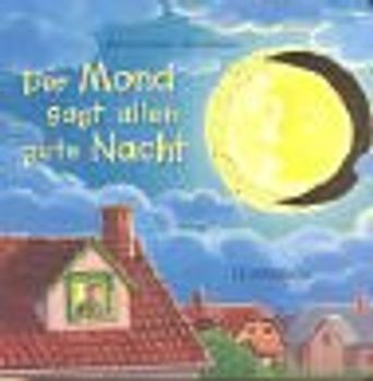 Der Mond sagt alle gute Nacht