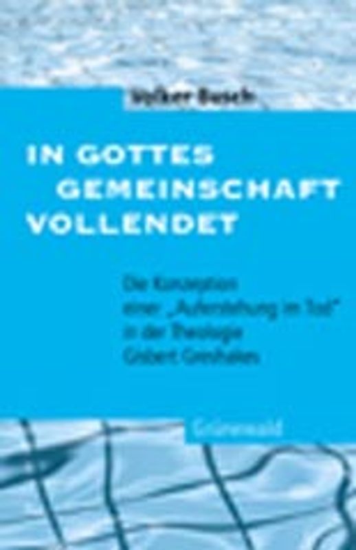 In Gottes Gemeinschaft vollendet