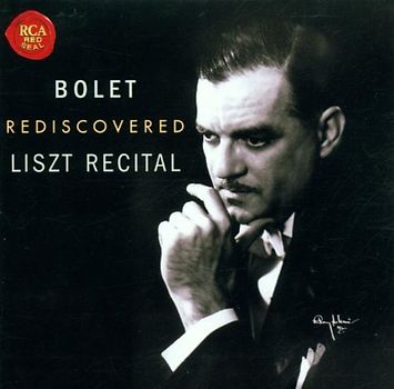 Jorge Bolet - Rediscovered Liszt