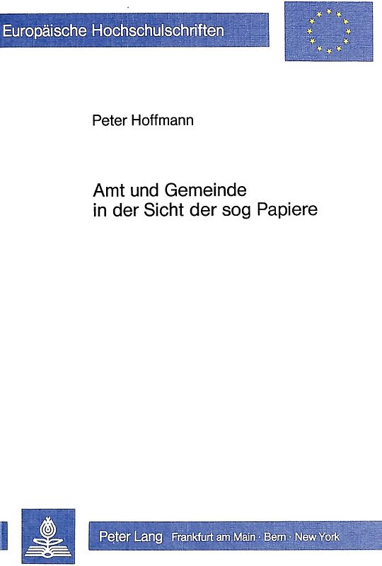 Amt und Gemeinde in der Sicht der sog Papiere