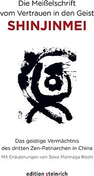 Die Meißelschrift vom Vertrauen in den Geist, Shinjinmei
