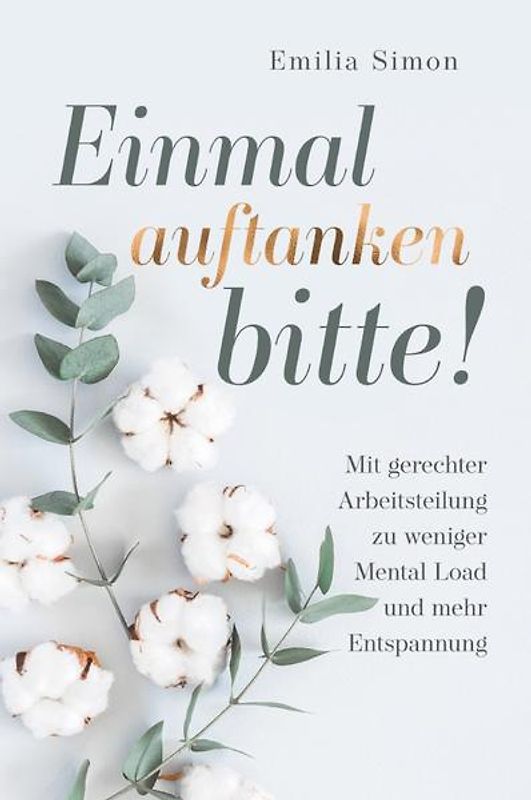 Einmal auftanken bitte - Mit gerechter Arbeitsteilung zu weniger Mental Load und mehr Entspannung