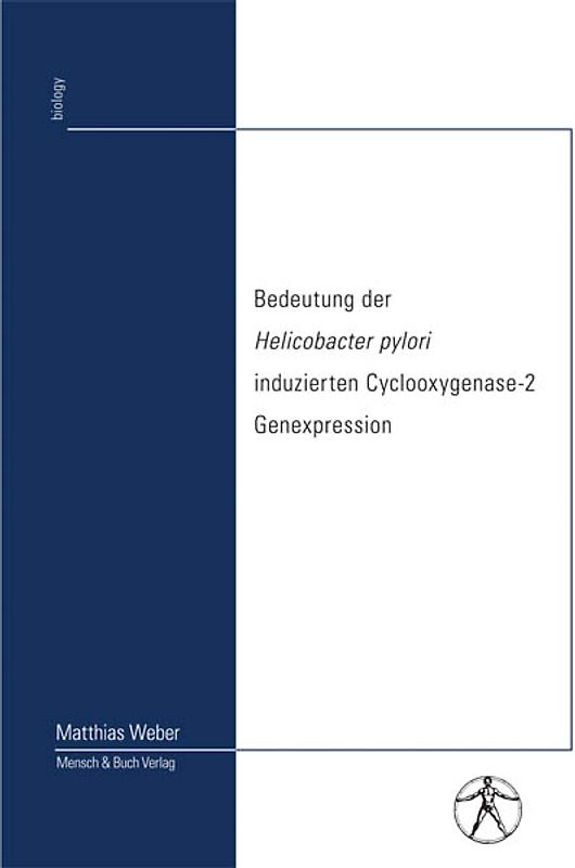 Bedeutung der Helicobacter pylori induzierten Cyclooxygenase-2 Genexpression