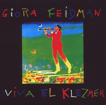 Feidman,Giora - Viva El Klezmer