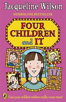 Four Children and It - Wilson, Jacqueline