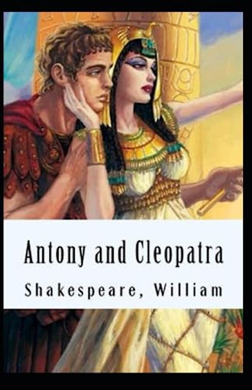 Antony and Cleopatra (Illustrated)