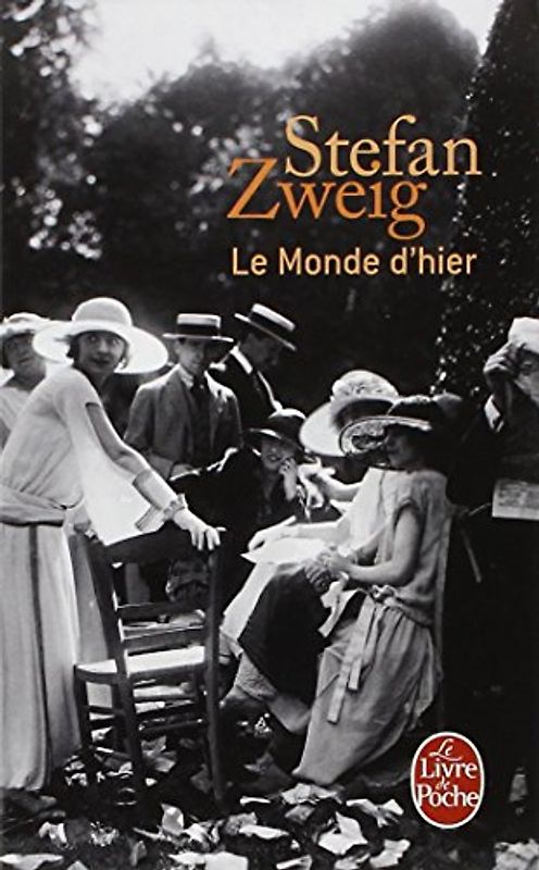 Le Monde d'hier (Ldp Litterature) - Zweig, Stéfan