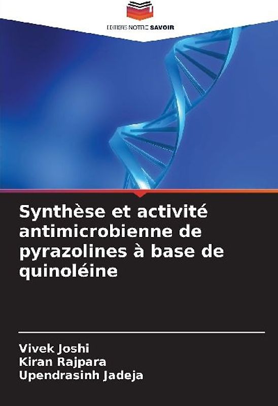 Synthèse et activité antimicrobienne de pyrazolines à base de quinoléine