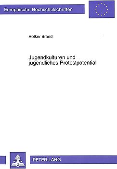 Jugendkulturen und jugendliches Protestpotential