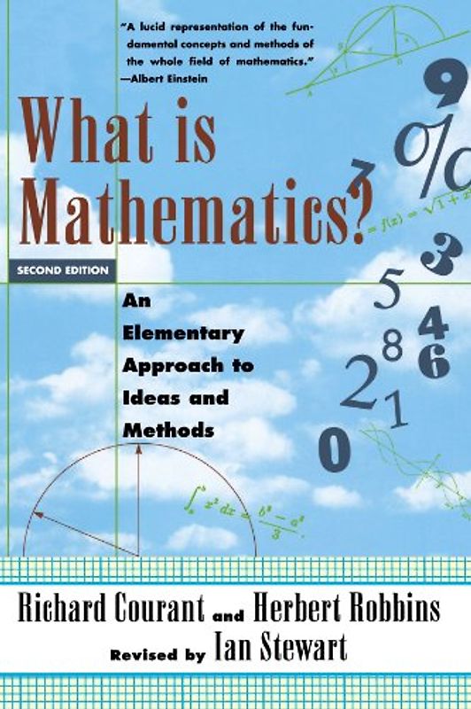 What Is Mathematics?: An Elementary Approach to Ideas and Methods (Oxford paperbacks) - Richard Courant