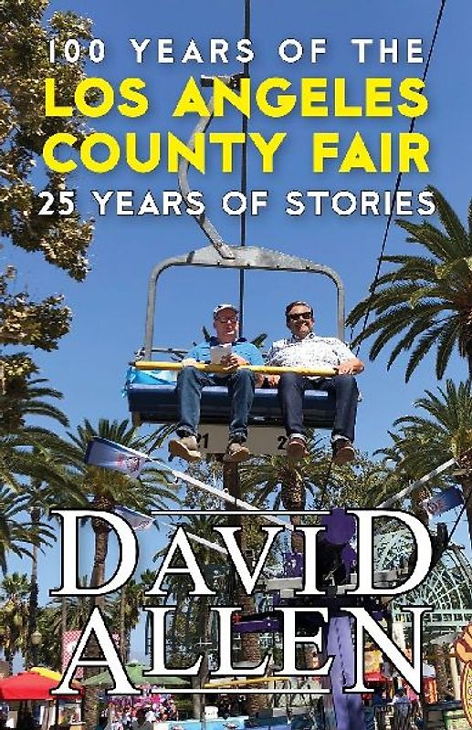 100 Years of the Los Angeles County Fair, 25 Years of Stories