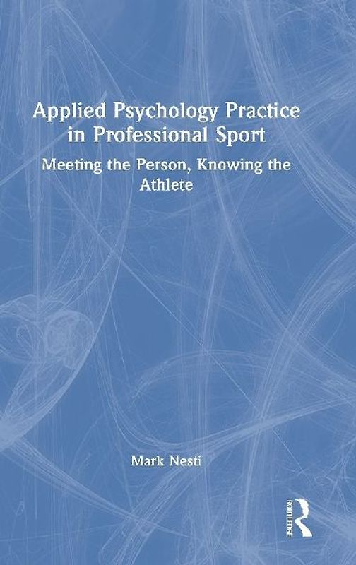 Applied Psychology Practice in Professional Sport