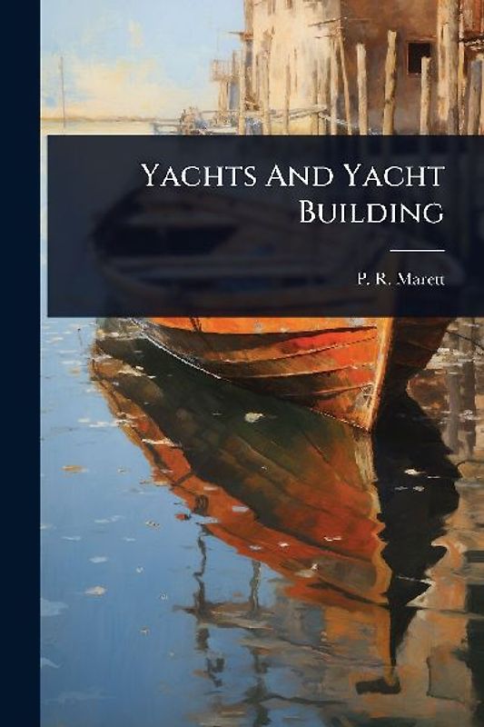 Yachts And Yacht Building