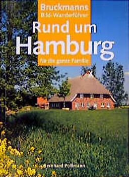 Die schönsten Wanderungen rund um Hamburg. Für die ganze Familie