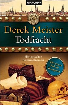 Todfracht. Historischer Kriminalroman